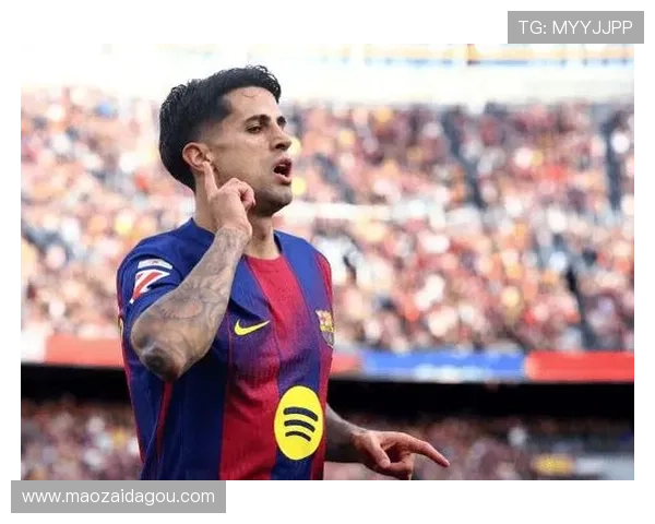 巴萨希望留下坎塞洛 未推销巴尔德为核心